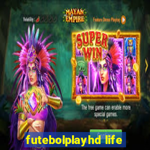 futebolplayhd life